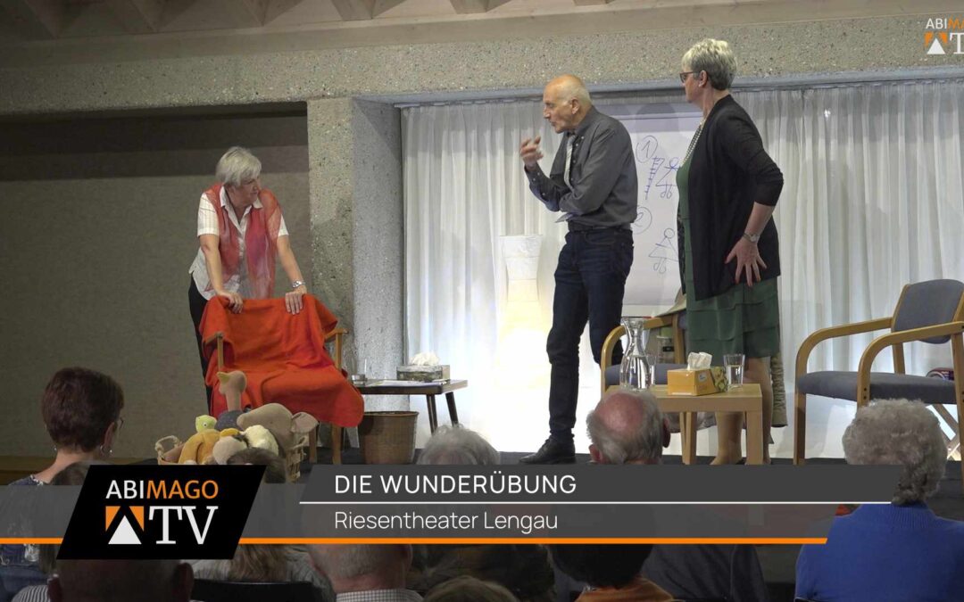 “Die Wunderübung” – Riesentheater Lengau