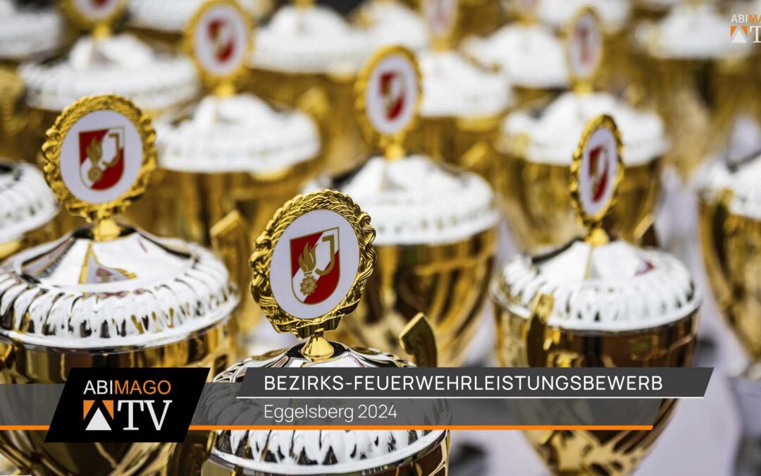 Bezirks-Feuerwehrleistungsbewerb Eggelsberg 2024