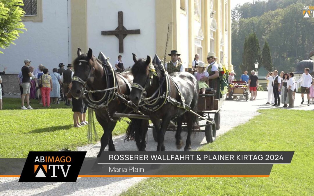 Rosserer Wallfahrt & Plainer Kirtag 2024