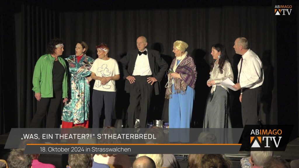 "Was, ein Theater?!" s'Theaterbredl Strasswalchen