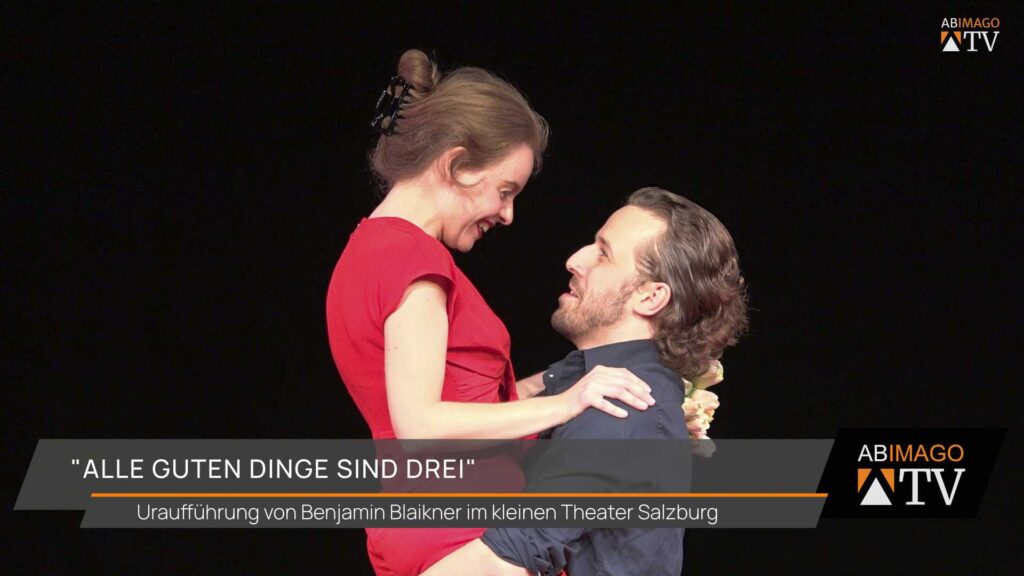 Alle Guten Dinge sind Drei Kleines Theater Salzburg