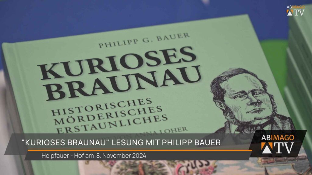 "Kurioses Braunau" Lesung mit Philipp Bauer