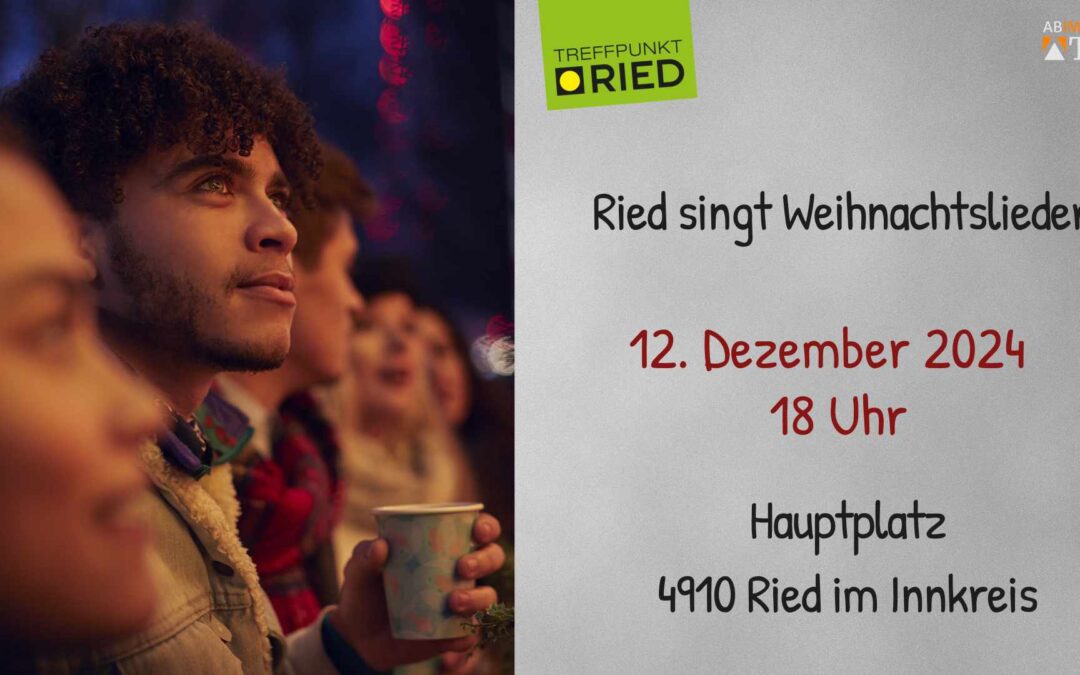 Ried singt Weihnachtslieder, 12.12.2024